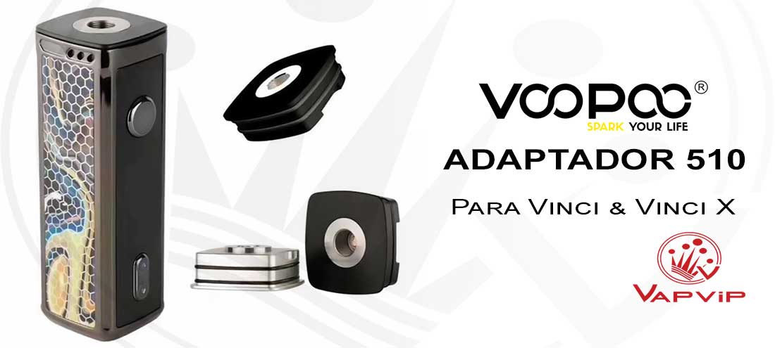 Adaptador 510 para Voopoo VINCI en España